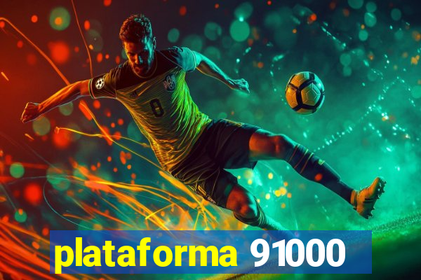 plataforma 91000